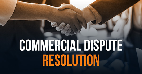 Civil & Commercial Dispute Matters